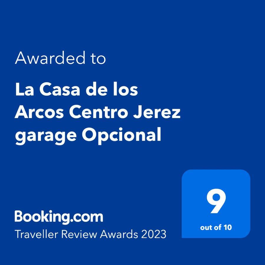 La Casa De Los Arcos - Casco Historico - Parking Opcional 헤레스 외부 사진